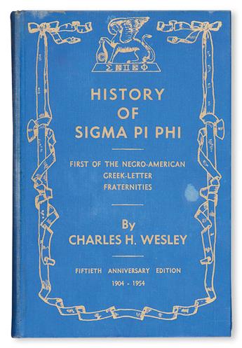 (FRATERNAL.) WESLEY, CHARLES HARRIS. History of Sigma Pi Phi, First of the Negro American Greek Letter Fraternities.